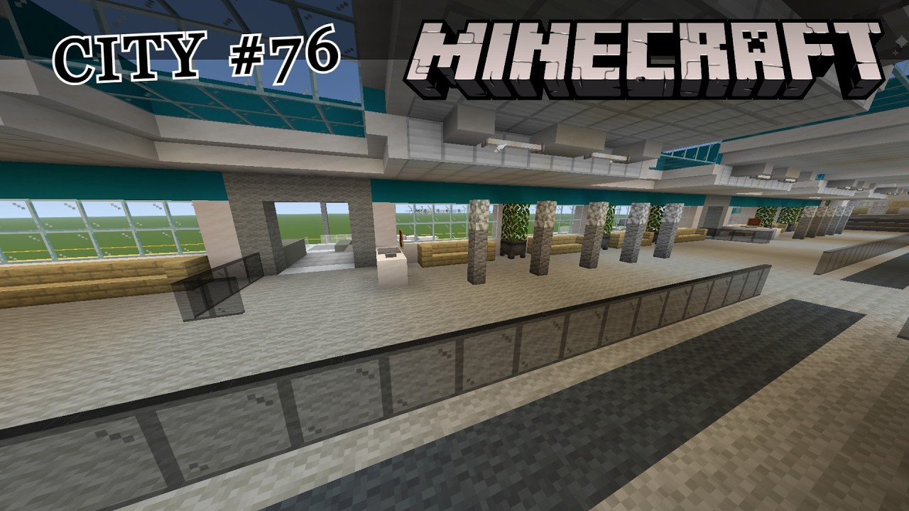Minecraft: City #76 (Aiport Interior) 2/2