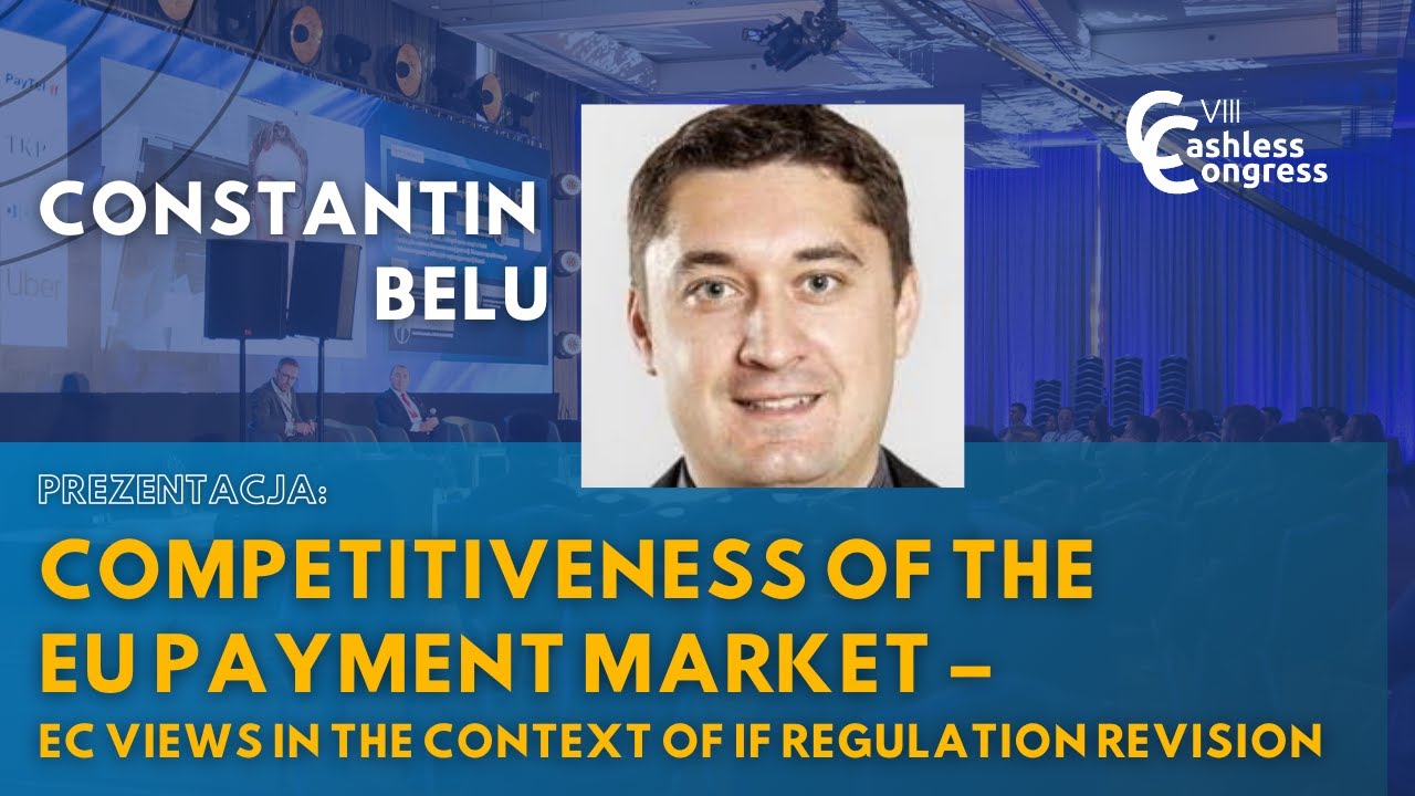 Competitiveness of the EU payment market &ndash; EC views in the context of IF Regulation revision