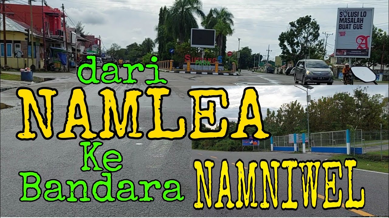 Perjalanan Dari NAMLEA Ke BANDARA ✈️ NAMNIWEL PULAU BURU