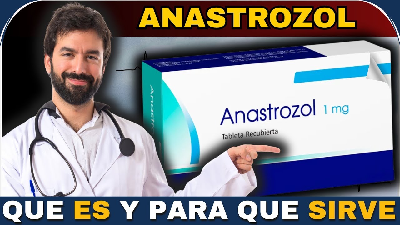 ANASTROZOL💊: ¿Para que sirve? Usos y Beneficios | MÁS!!