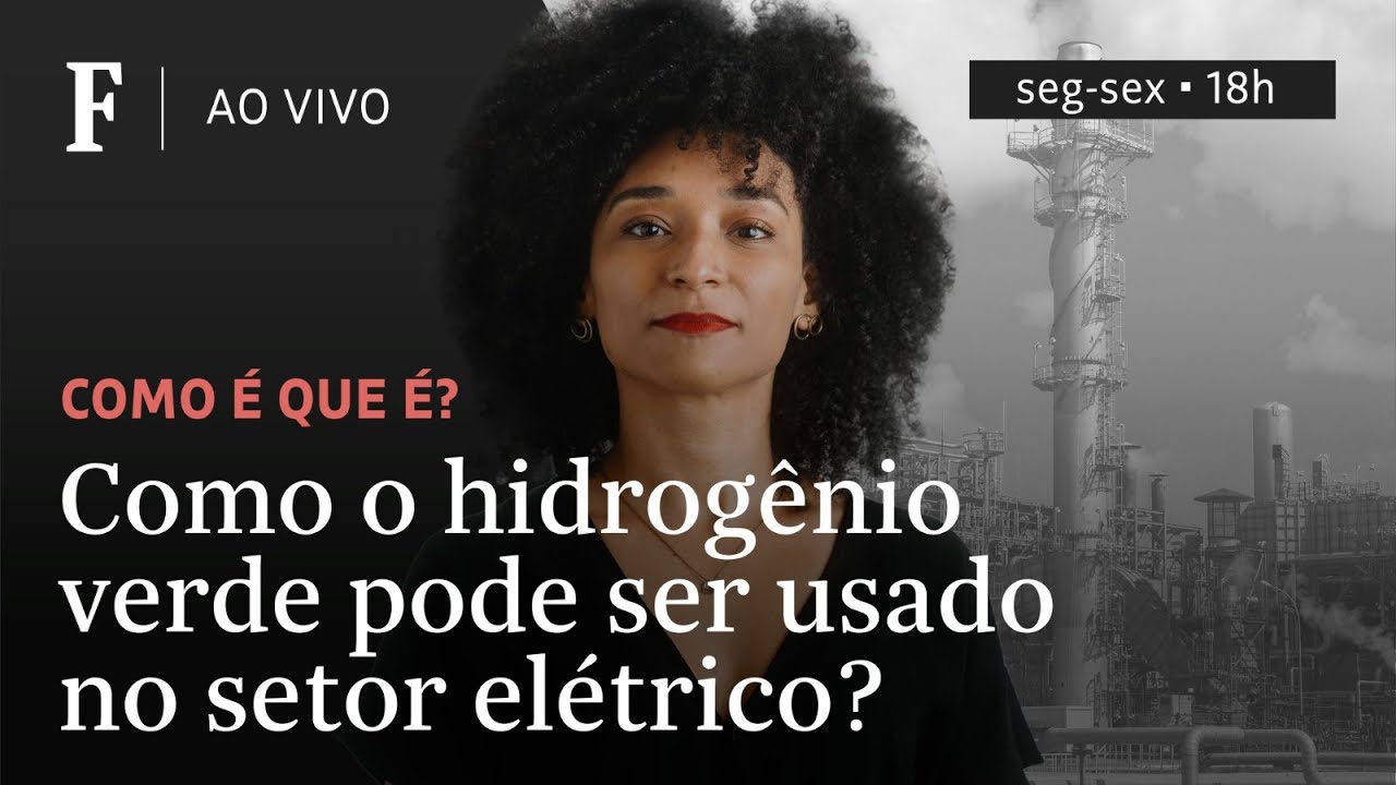 Como é que é? | Como o hidrogênio verde pode ser usado no setor elétrico?