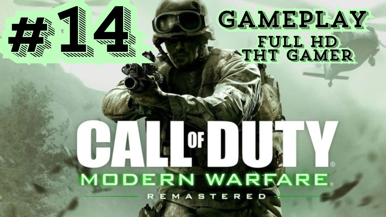 Call Of Duty 4 Modern Warfare Remastered - Walkthrough Mission 14 Gameplay (No Commentary) Ultra HD