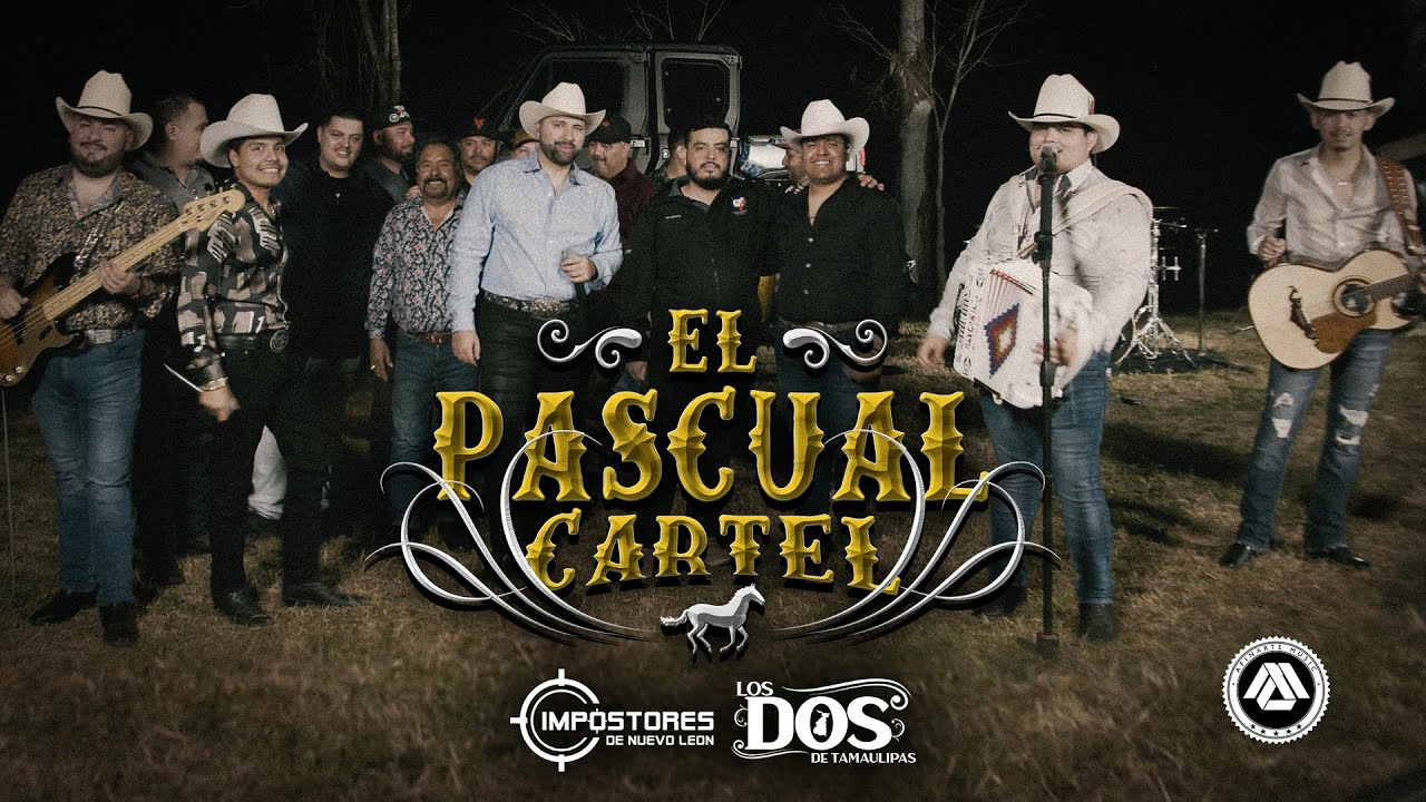 Impostores De Nuevo Leon Ft. Los Dos De Tamaulipas - El Pascual Cartel (Video Musical)