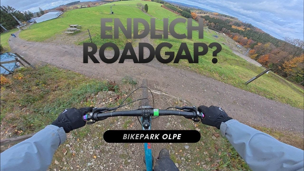 Bikepark Olpe! Endlich Roadgap???