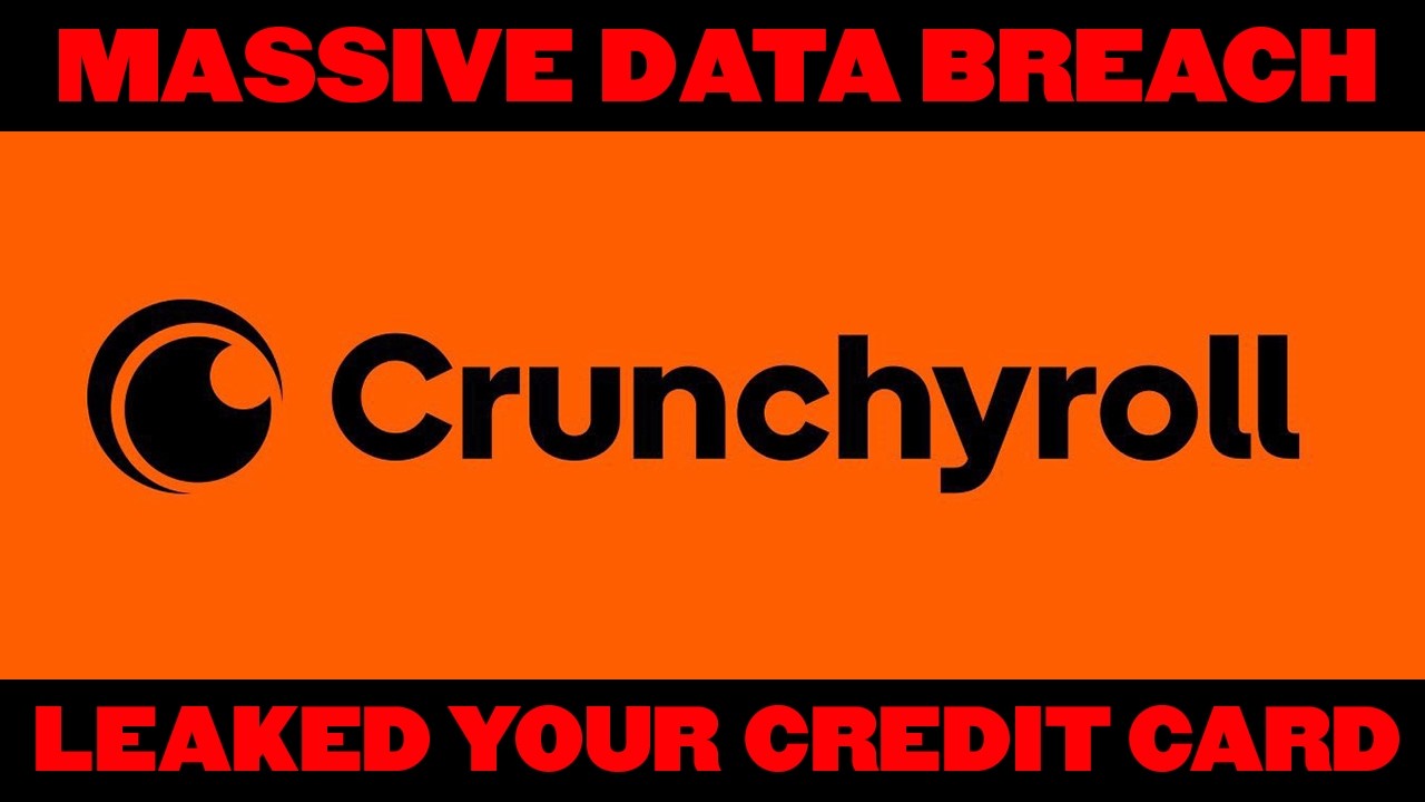 Crunchyroll Got Hacked and Your Credit Card was Stolen in Massive Data Breach