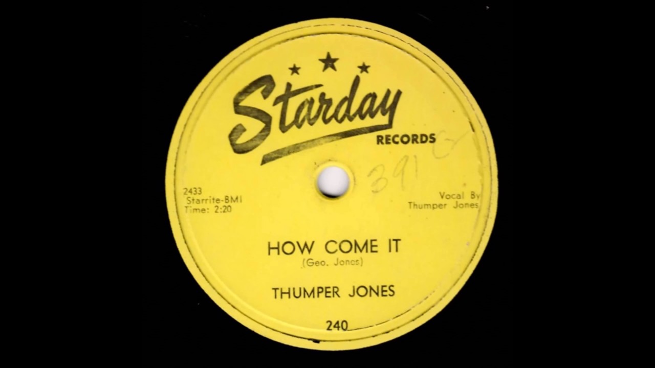Thumper Jones - How Come It