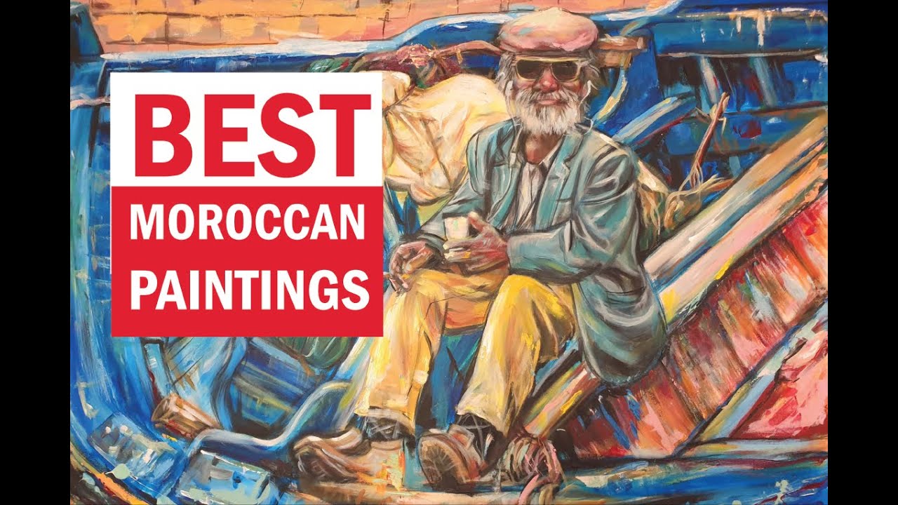 TOP Moroccan Paintings Released By Zouhair لوحات تشكيلية مغربية