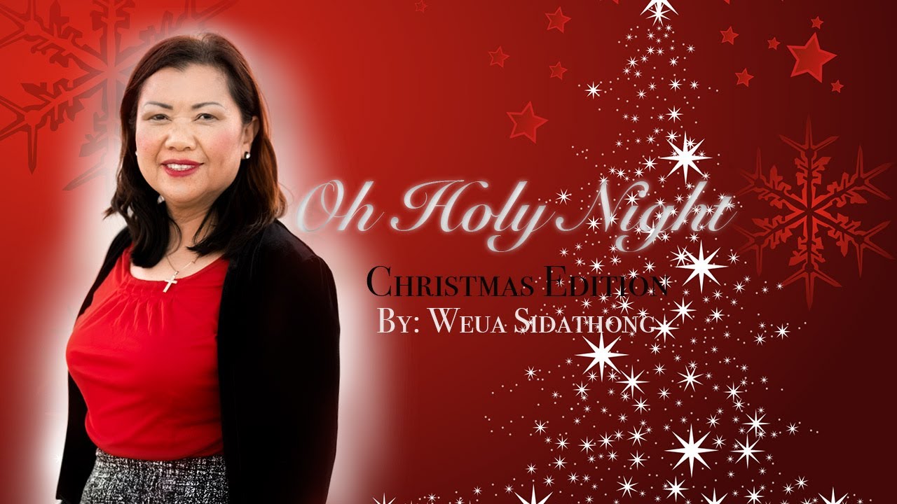 Oh Holy Night (Laotian Version)  By: Weua Sidathong