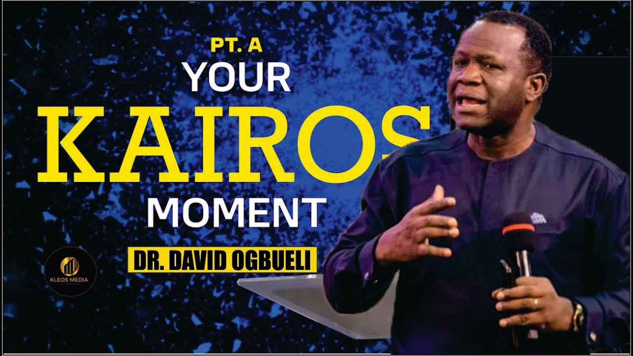 KAIROS MOMENT 1 || UNDERSTANDING YOUR SPIRITUAL TIMES AND SEASONS | DR DAVID OGBUELI #drdavidogbueli