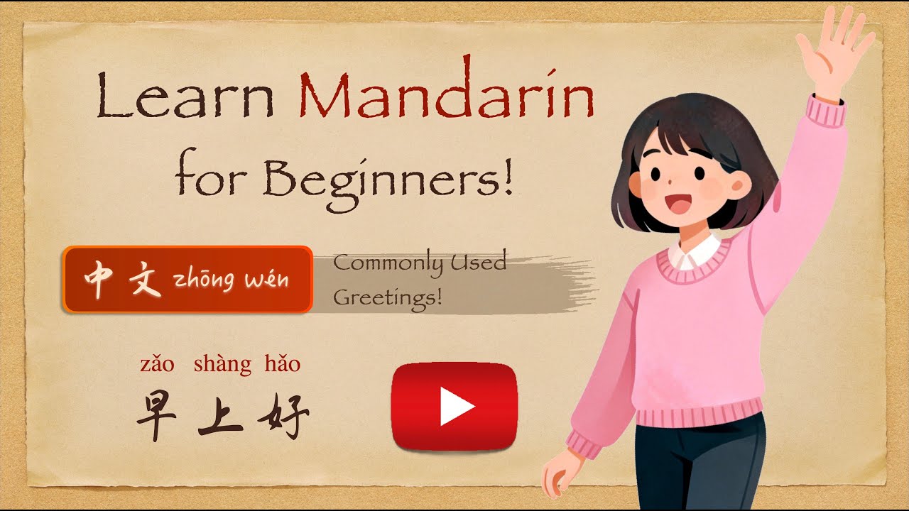 Basic Mandarin Greetings for Beginners - L1 Greetings / 问候语
