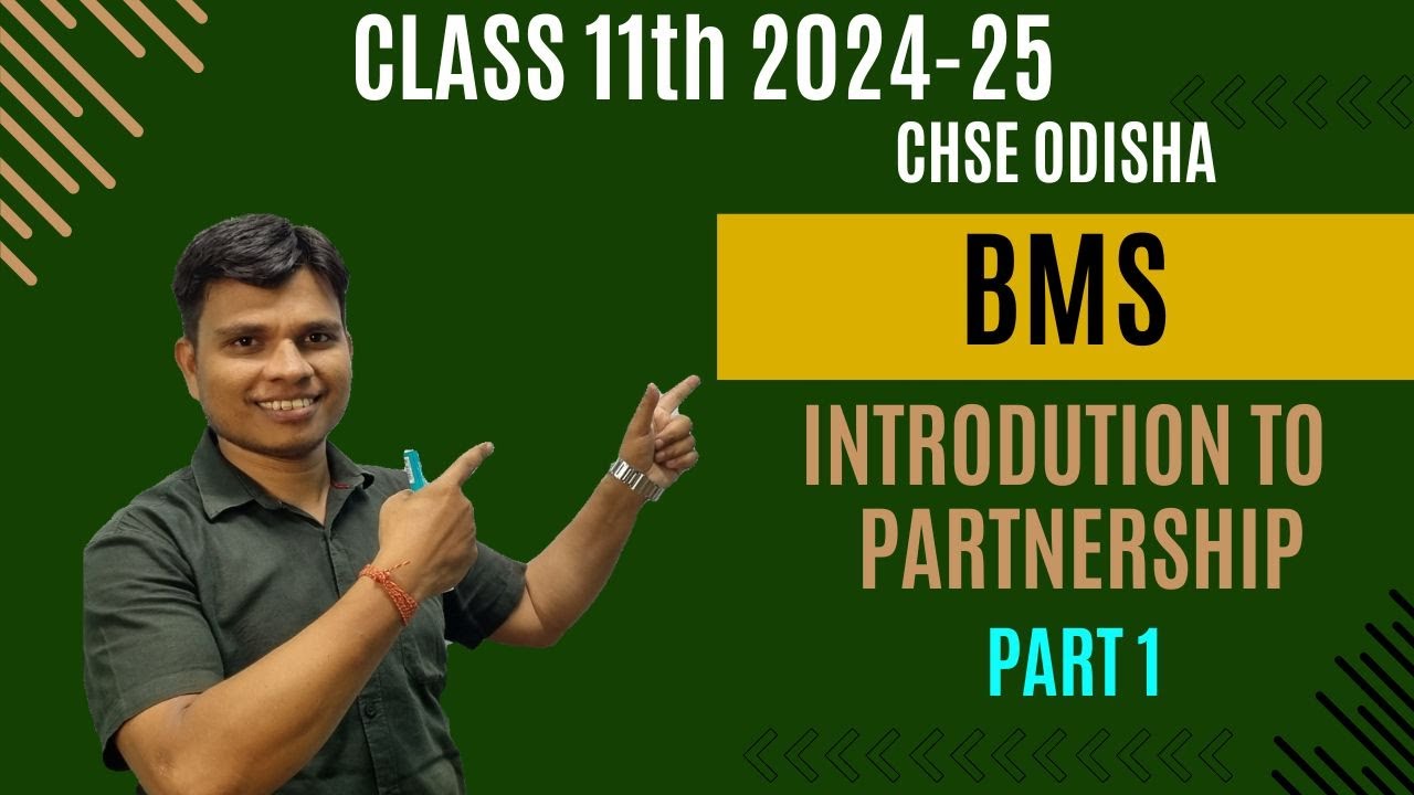 Introduction to Partnership - BMS | Class 11 | CHSE Odisha | Part 1 | Session 2024-25 | In Odia