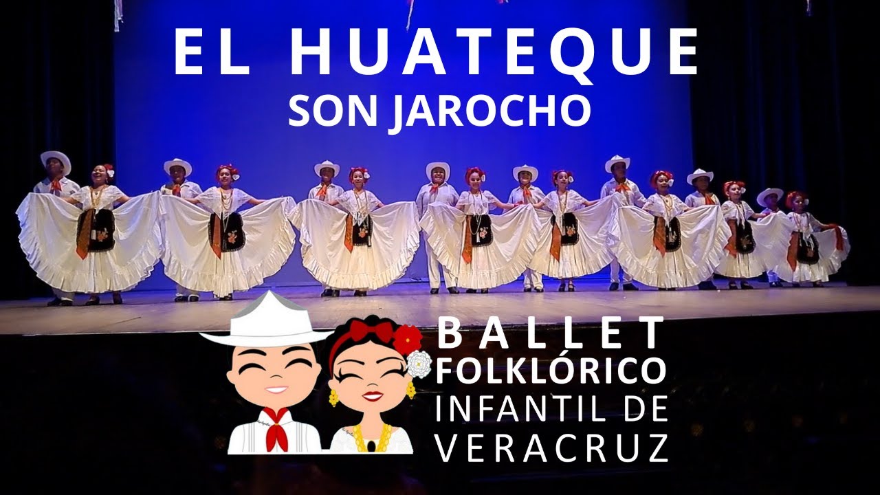 El Huateque: Un son tradicional del Son Jarocho por el Ballet Folklórico Infantil de Veracruz