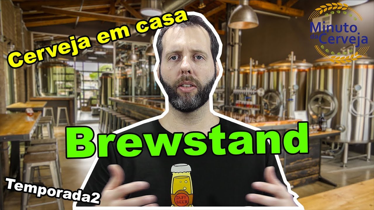 Video 01 - Cerveja em casa - Introdução e Brewstand