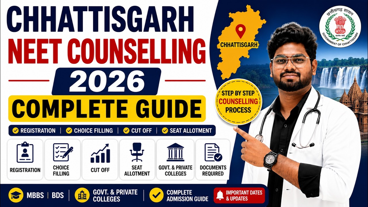 Chhattisgarh NEET Counselling 2026 Complete Guide 🔥 | Registration, Choice Filling, Cut Off