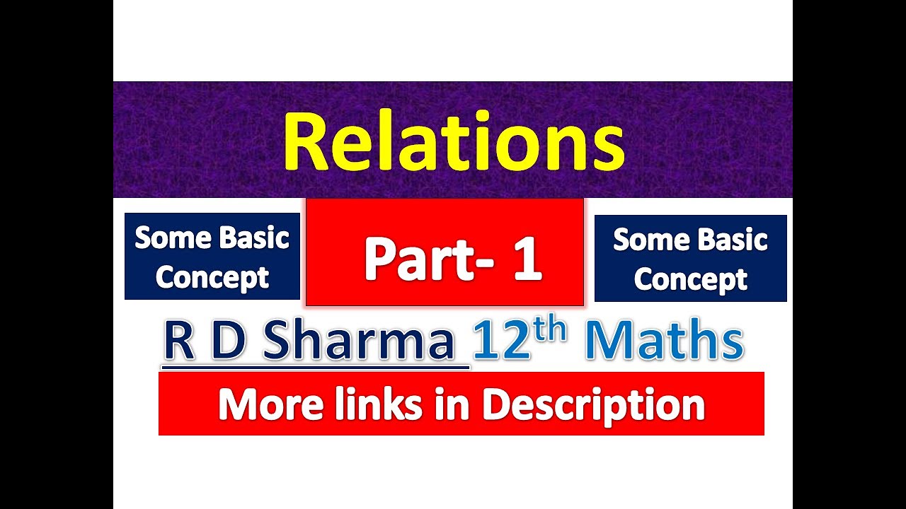 Relations | R D Sharma | Class 12th Maths Solution | Dhanpat Rai Publication | Chapter 1 | Part 1