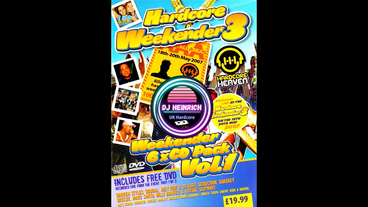 Hardcore Heaven - Weekender 3 - Vol.1 - Official DVD (2007)