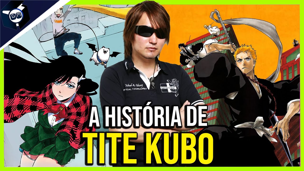 A História de TITE KUBO - A Mente por Trás de BLEACH
