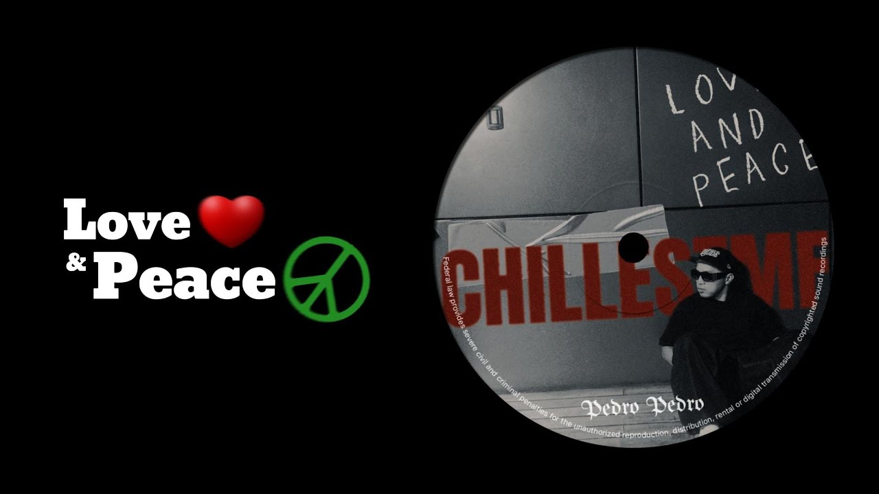 ChillestMF - Love & Peace (Lyric Video)