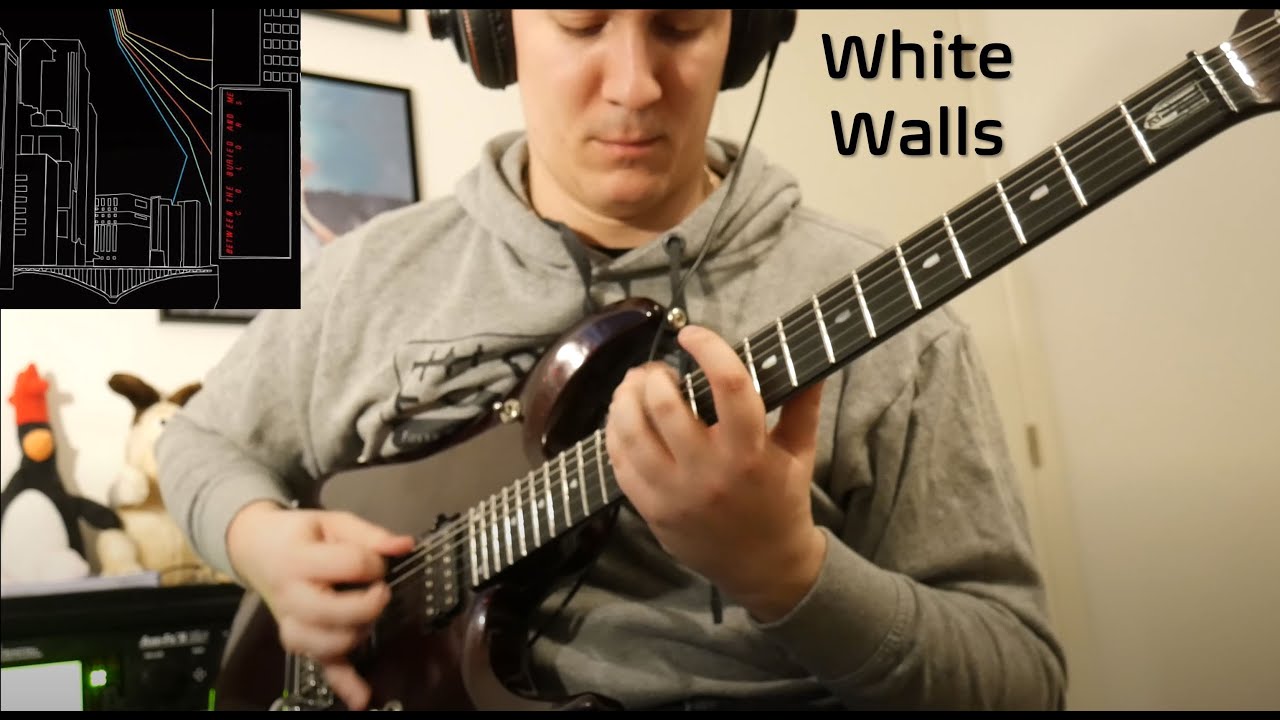 Between The Buried And Me - White Walls (guitar cover)