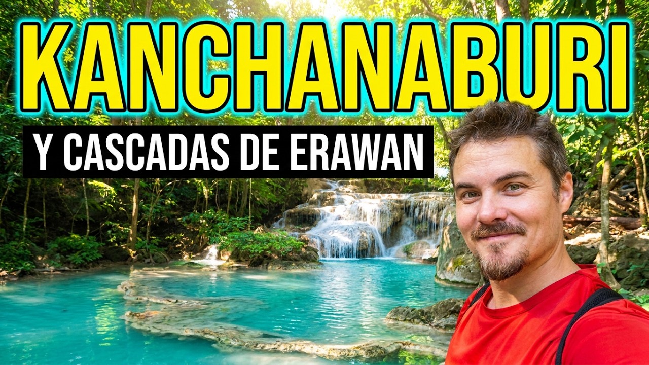 Kanchanaburi y las cascadas de Erawan (TAILANDIA)