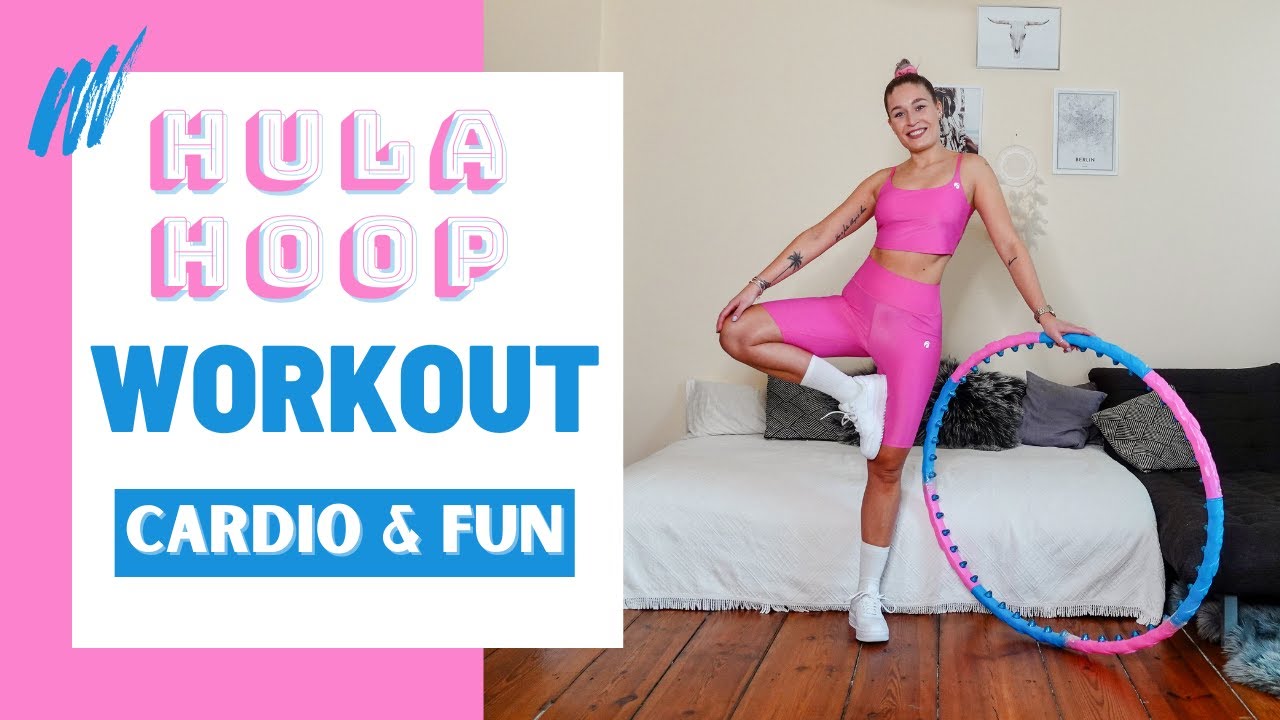 HULA HOOP WORKOUT 🔥 Full Body Cardio & Fun Workout // Fett verlieren und abnehmen mit Hoola Hoop