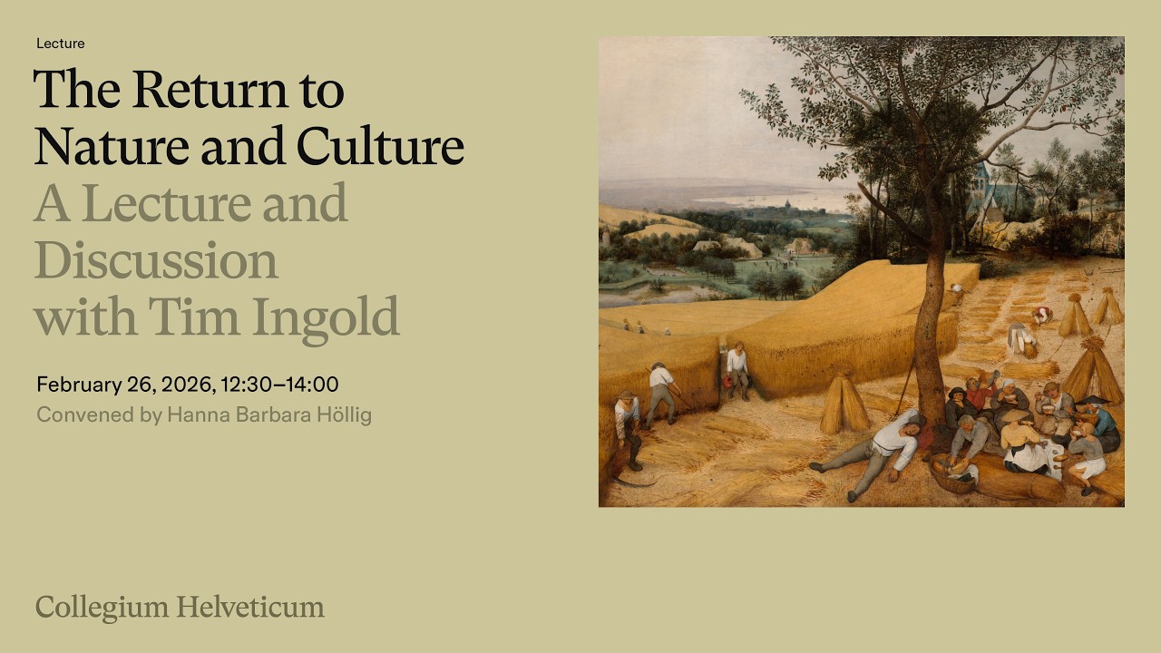 The Return to Nature and Culture: A Lecture and Discussion with Tim Ingold