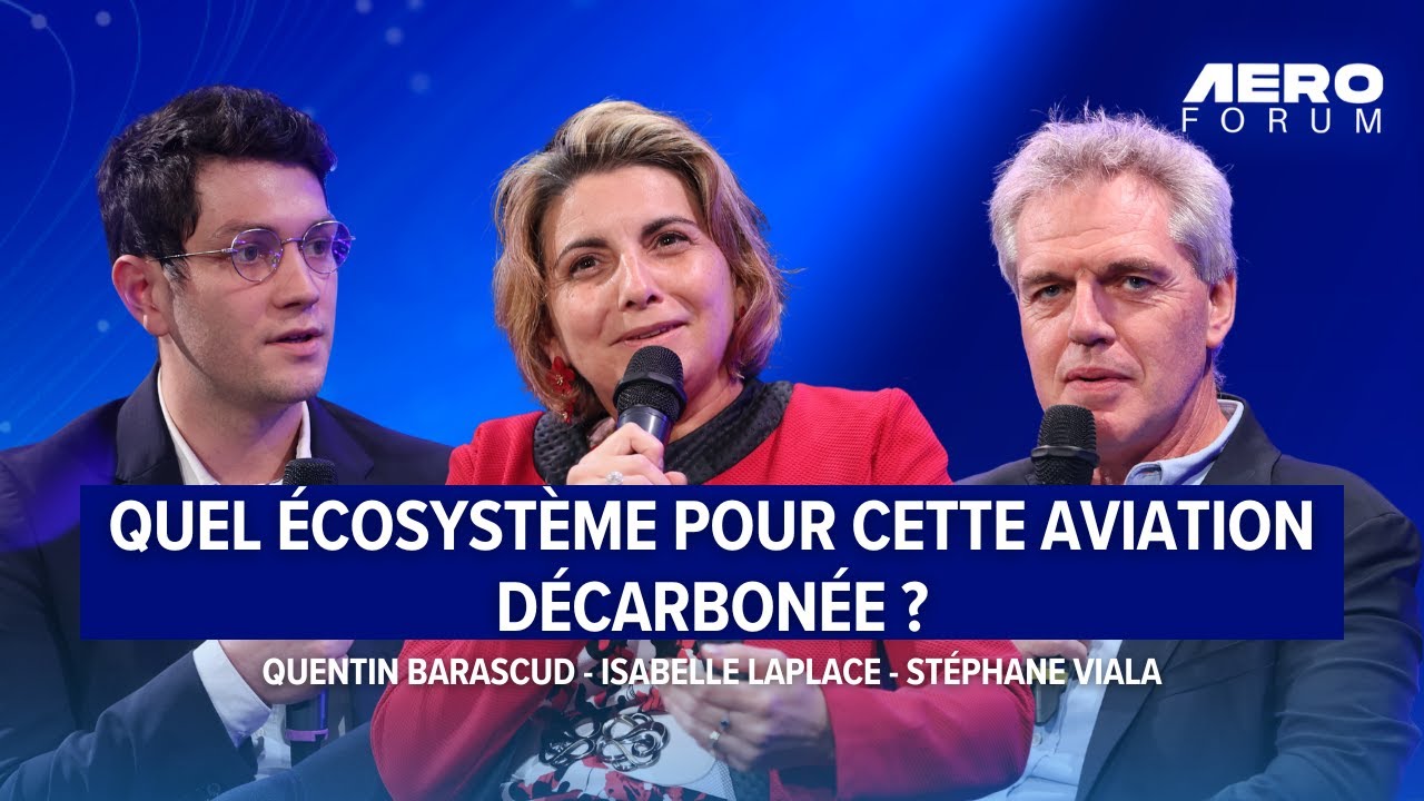 Quel écosystème pour cette aviation décarbonée ? | Aéroforum