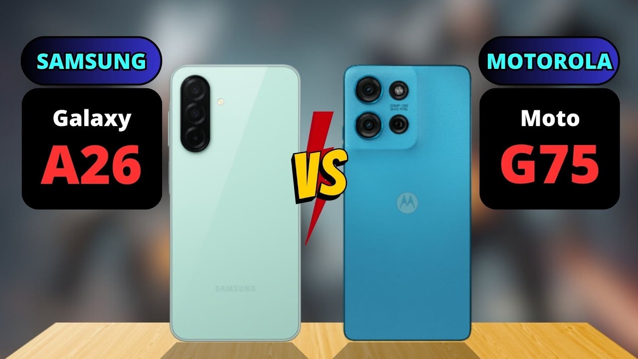 Samsung Galaxy A26 vs Motorola Moto G75 Comparison