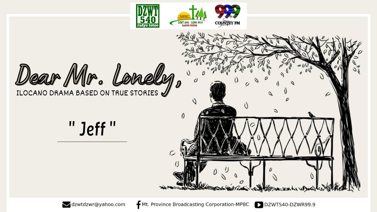 DEAR MR. LONELY - Jeff | June 28, 2021