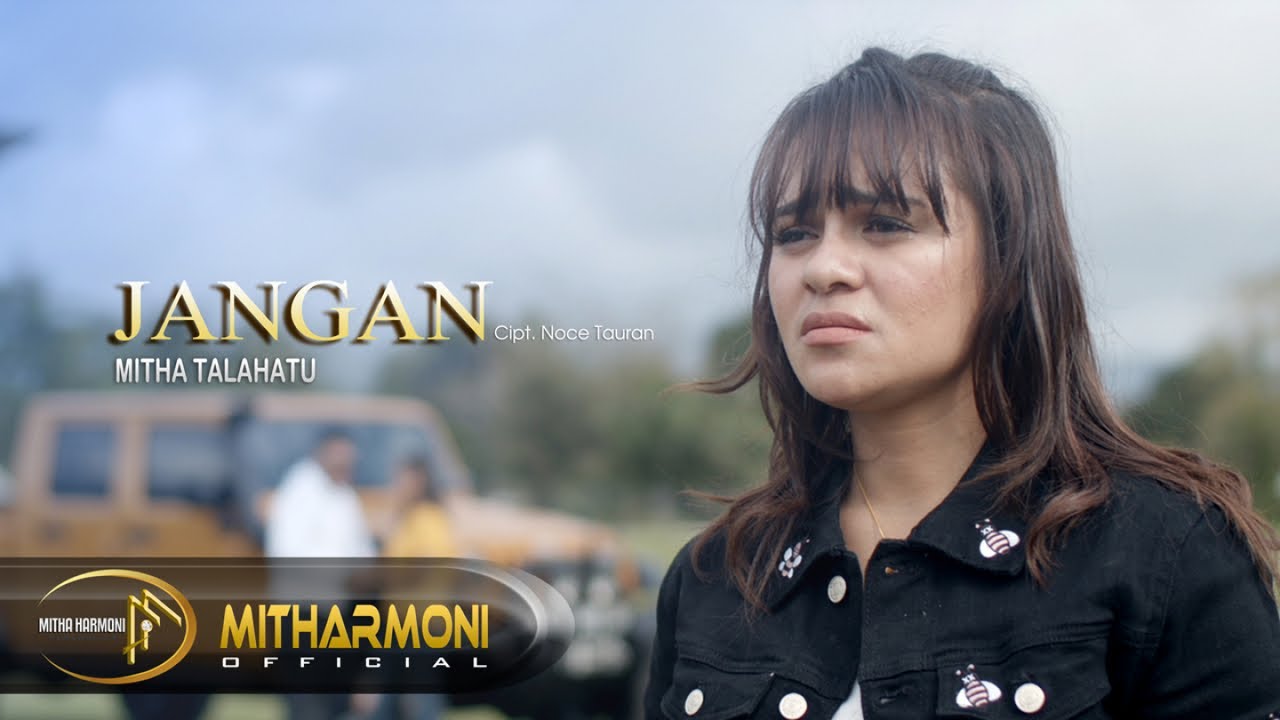 Mitha Talahatu - Jangan (Official Music Video)