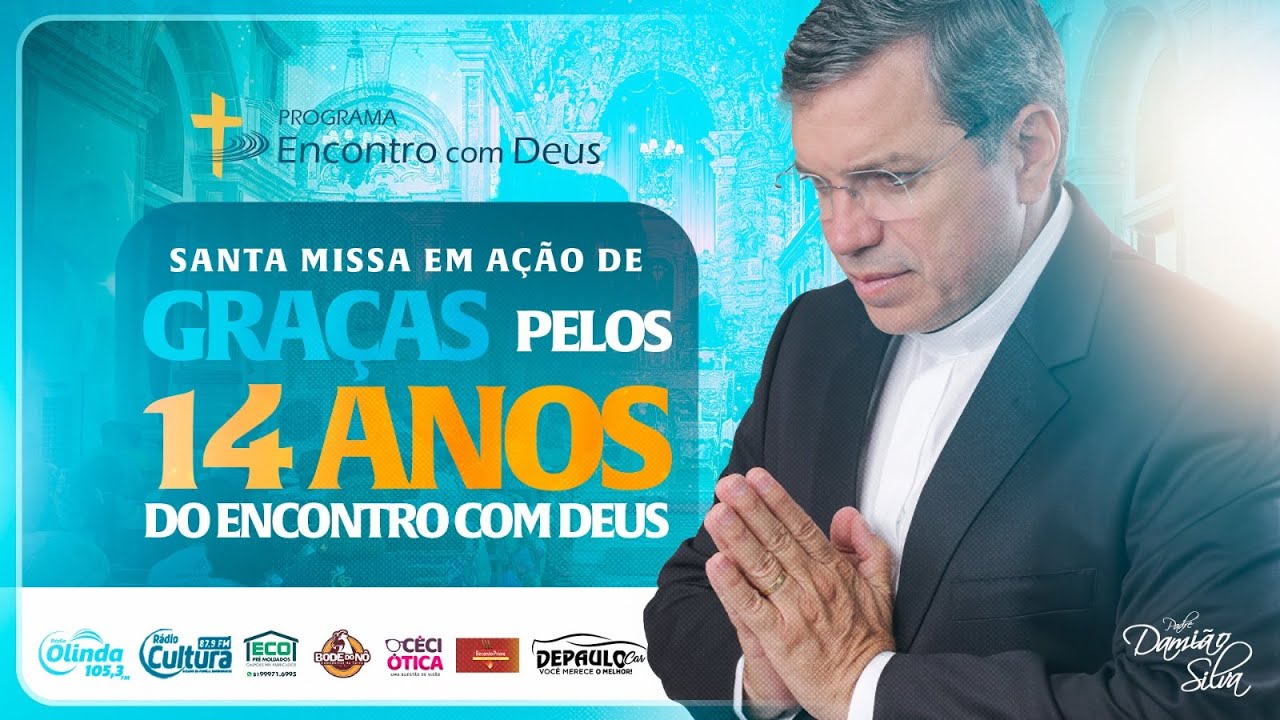 Encontro com Deus |   30.01.2026  |  Aniversário do Encontro com Deus - 14 anos