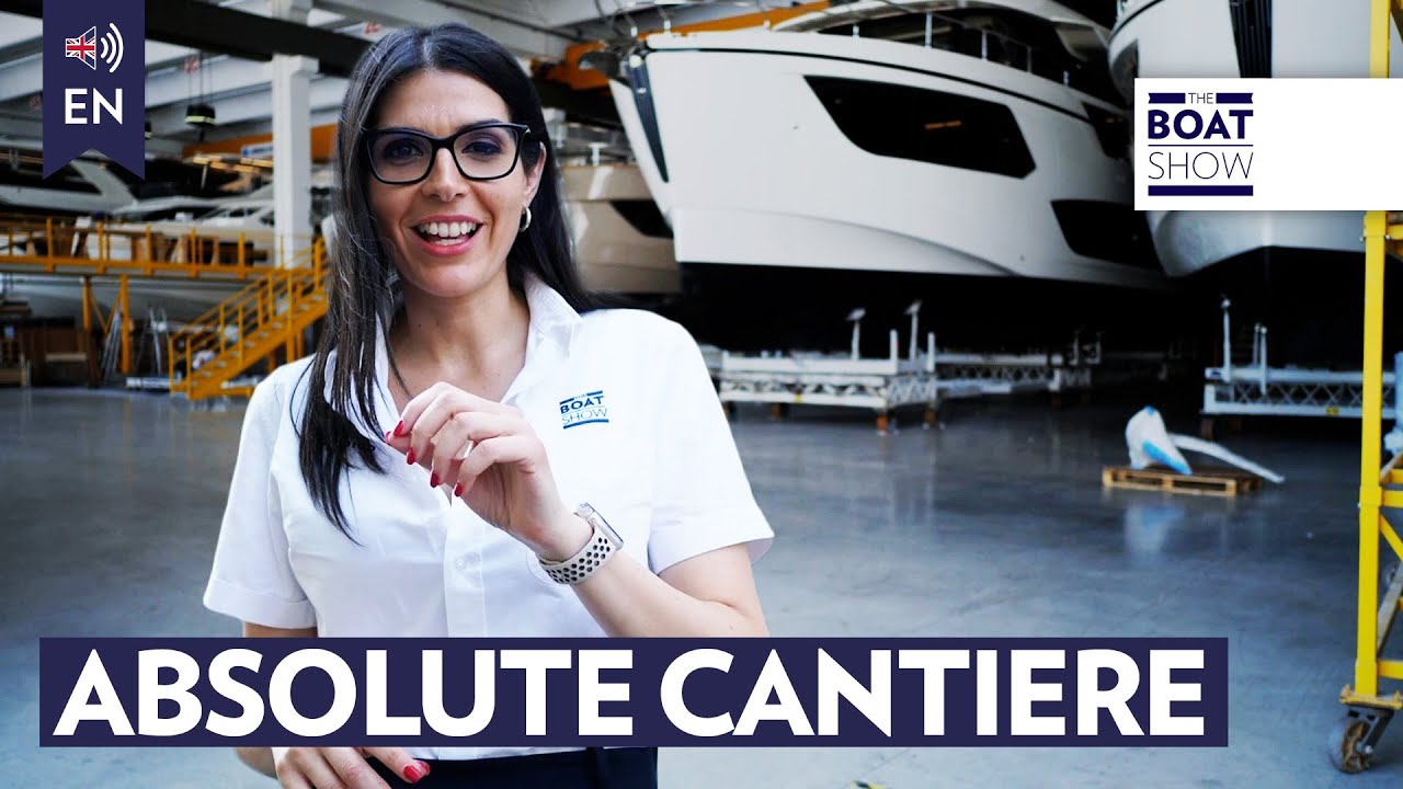 [ENG] ABSOLUTE YACHTS - Factory Tour - What Women Want? | The Boat Show