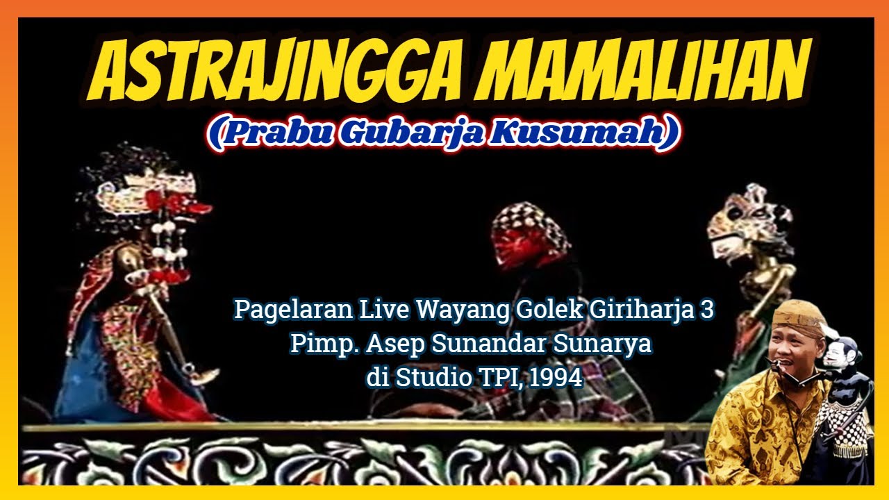 Astrajingga Mamalihan (TPI, 1994) - Asep Sunandar Sunarya