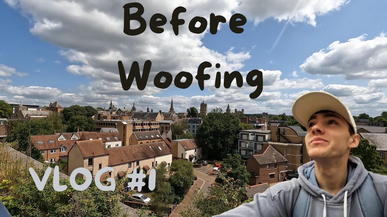 Before woofing (VLOG#1)