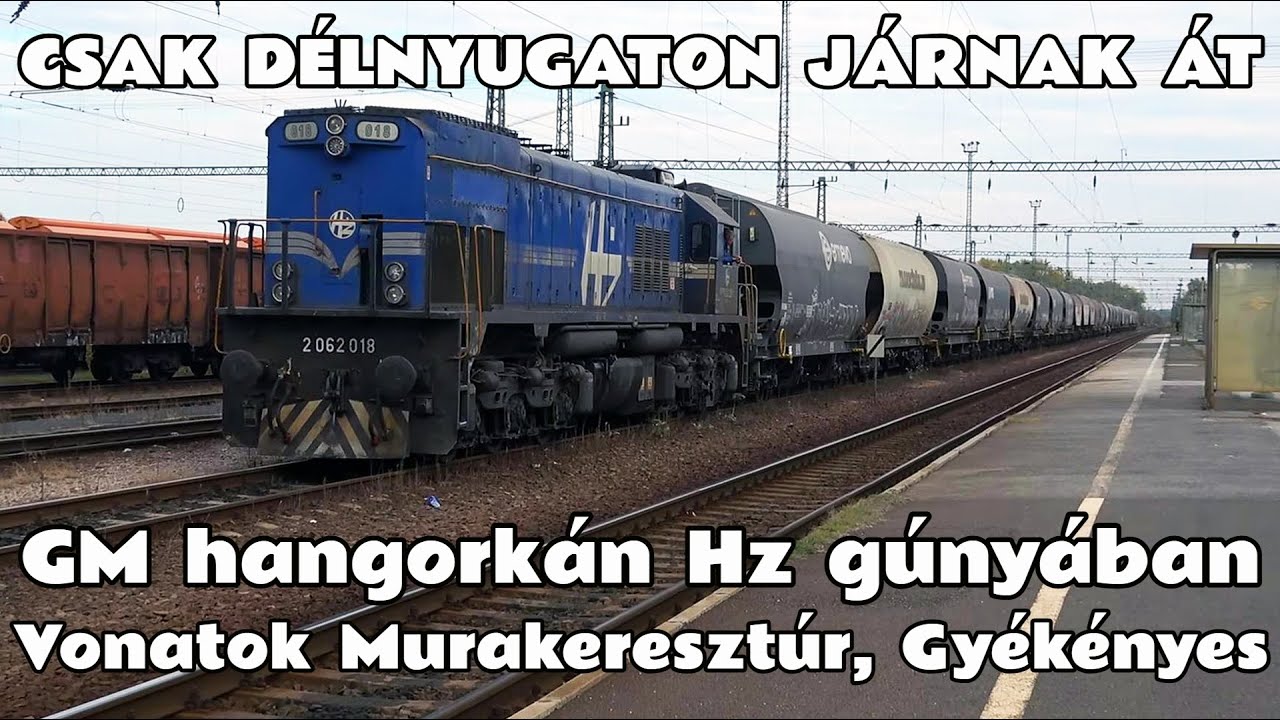 2024.10.24. 12 év után újra a délnyugati végeken. Murakeresztúr, Gyékényes & a Kennedy-mozdonycsalád