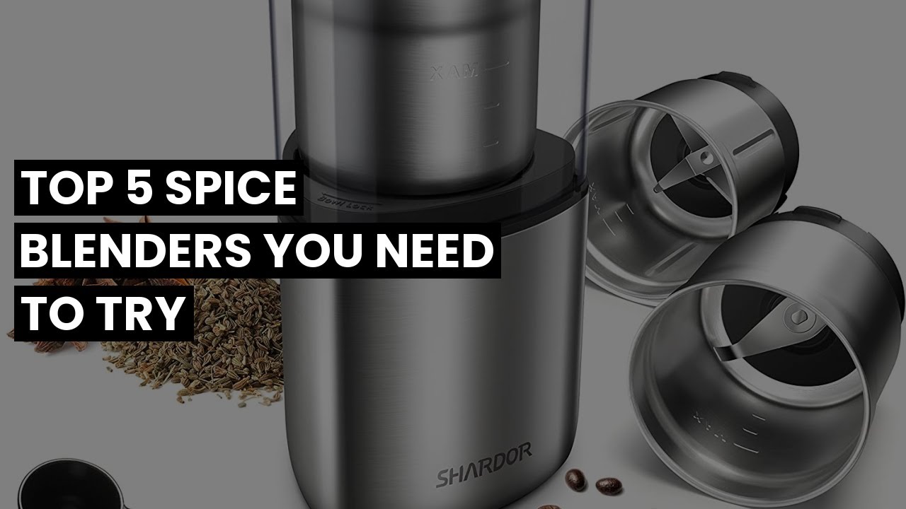 【SPICE BLENDER】Top 5 Spice Blenders You Need to Try 🔥