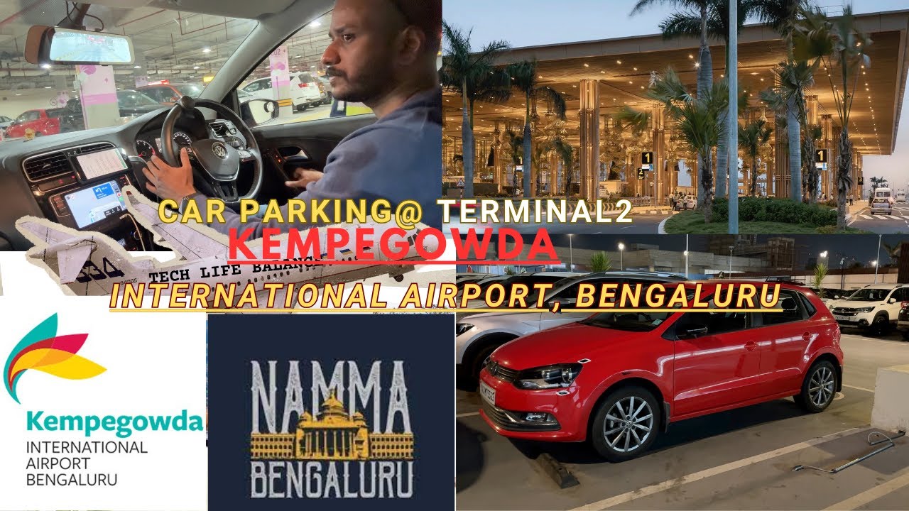 Long Term Car Parking at Terminal 2, Kempegowda International Airport, Bengaluru | Parking Charges