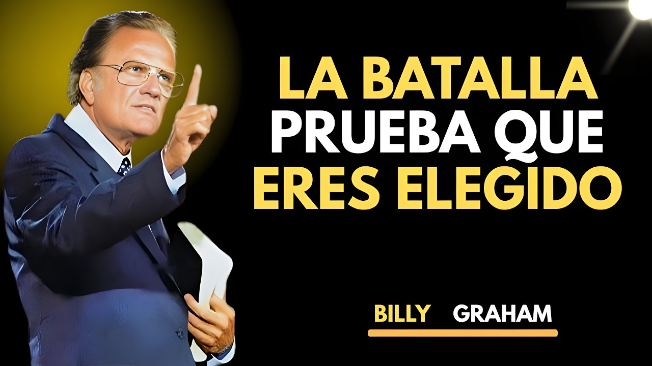 La Batalla Se Intensifica Cuando DIOS Te Está Haciendo Avanzar | Billy Graham