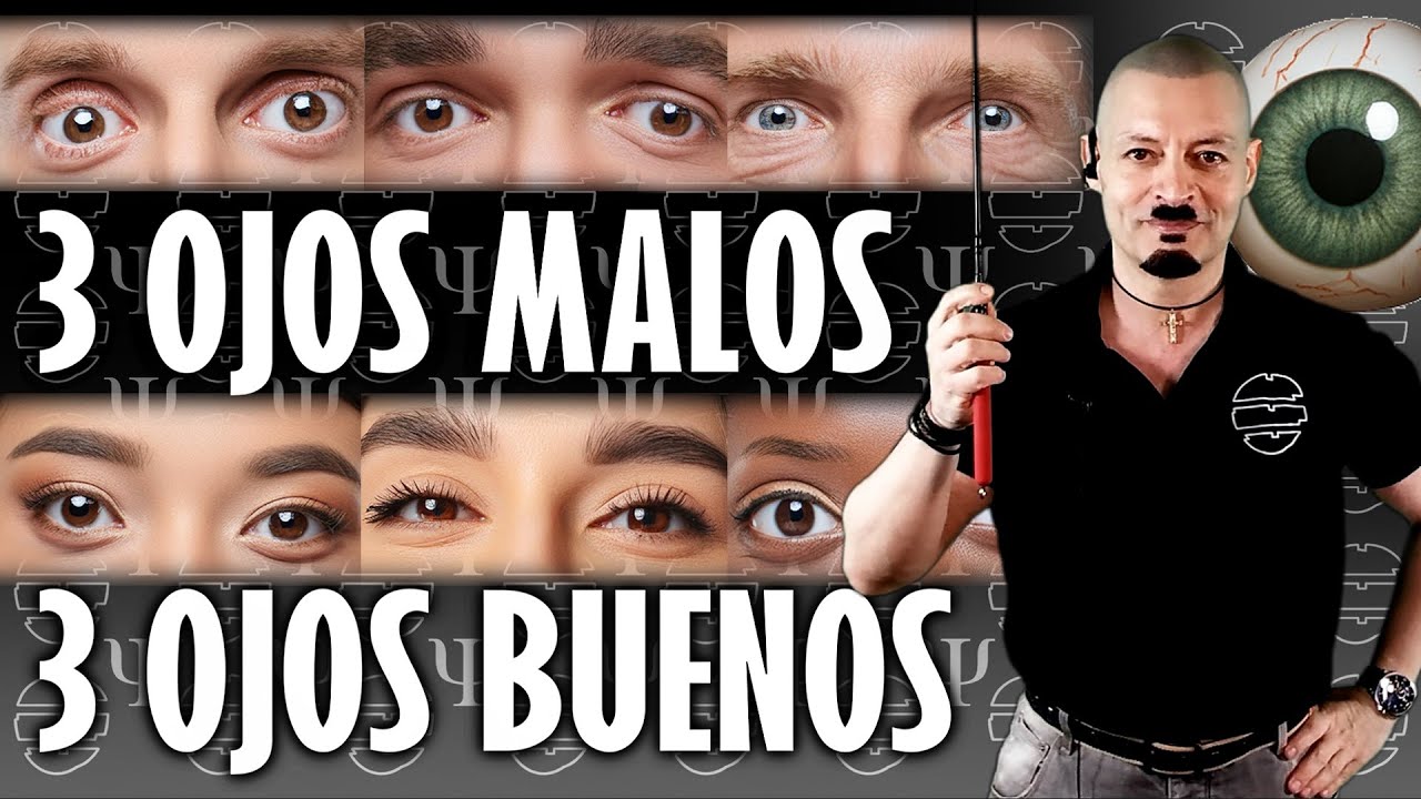 🔴 Los 3 PEORES OJOS y 3 los MEJORES - Morfopsicolog&iacute;a y Fisiognom&iacute;a 2024