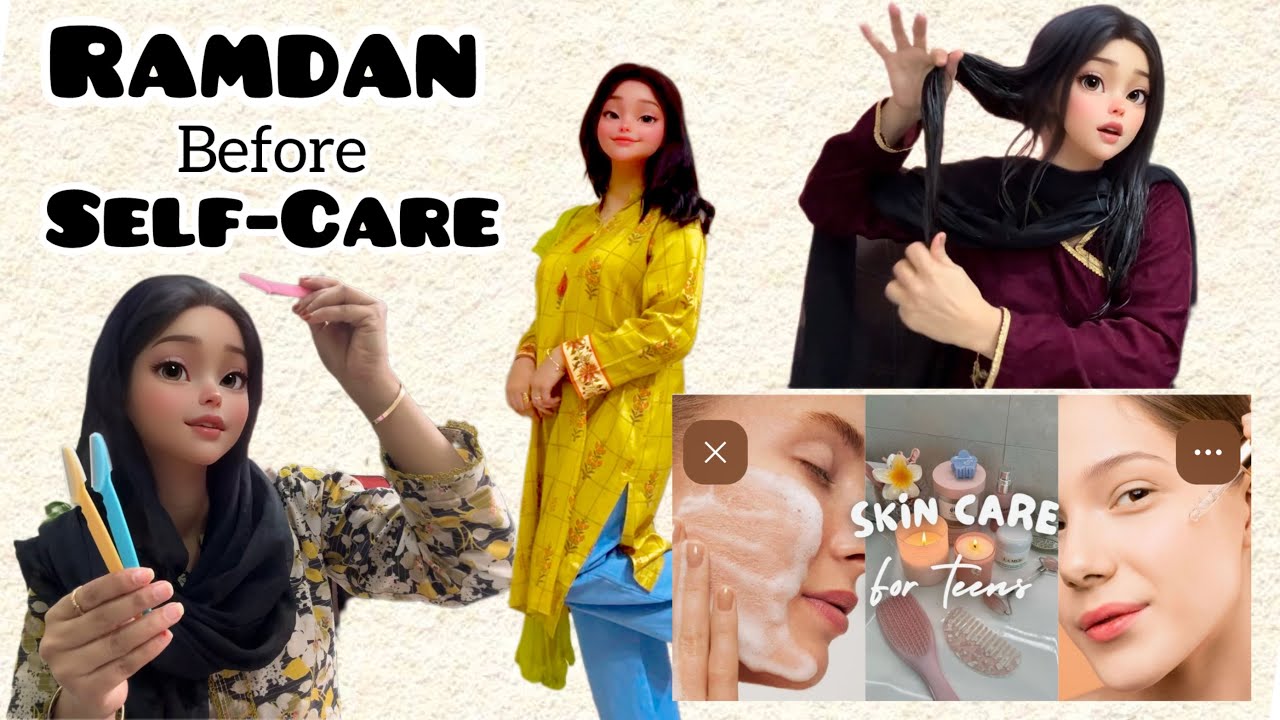 Ramadan Ready Skincare & Self Care | Complete Glow Up Routine 