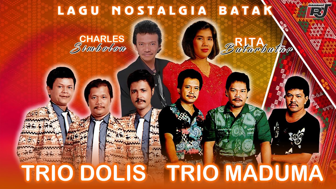 Lagu Nostalgia Batak Trio Dolis, Trio Maduma, Charles Simbolon & Rita Butarbutar Lagu Batak Lawas