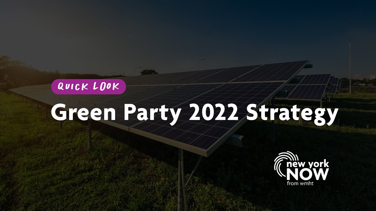 Green Party 2022 Strategy | New York NOW