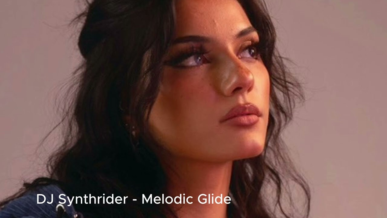 DJ Synthrider -  Melodic Glide 2025 Exclusive