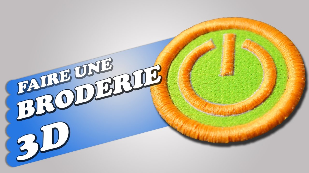 Broderie Machine - Faire une broderie 3D