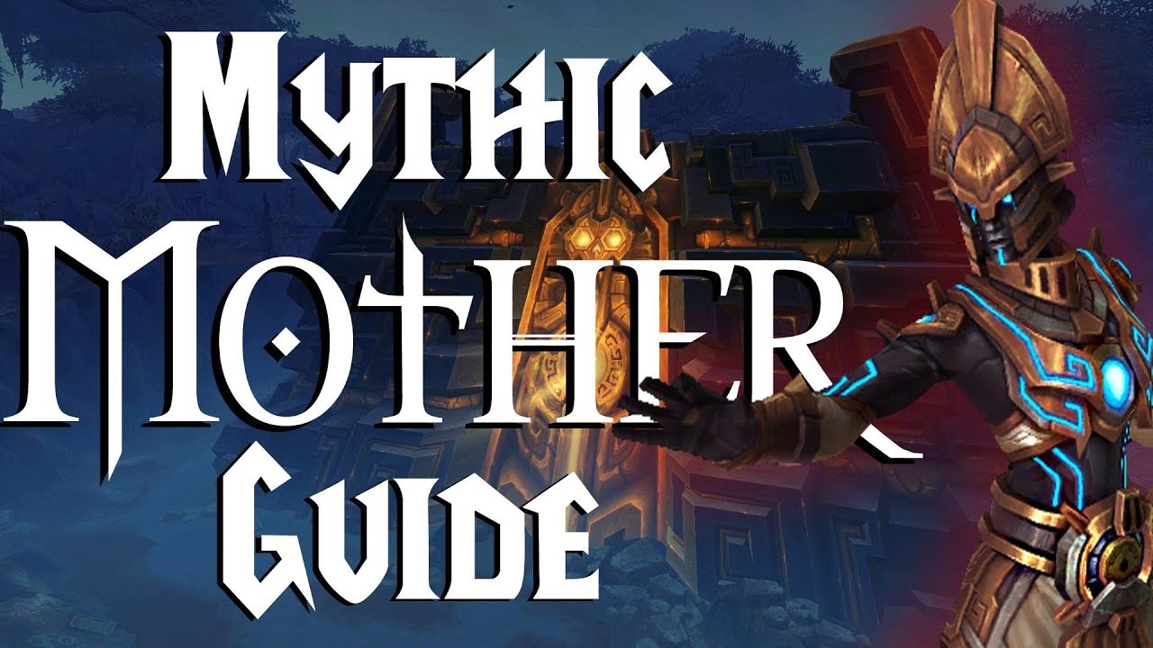 Mythic Mother - Guide |  Uldir