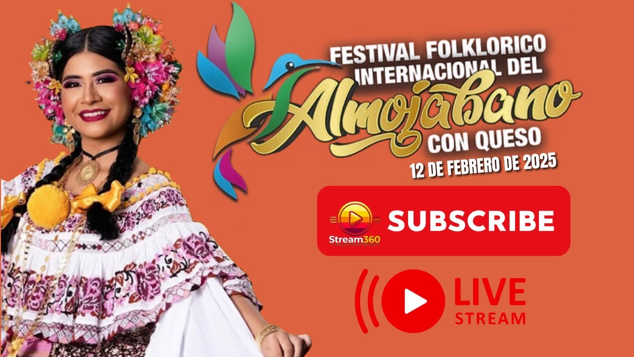 En Vivo: Gran Inauguración del Festival Folklorico Internacional del Almojábano con Queso