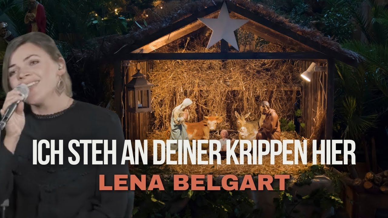 Ich steh an deiner Krippen hier - Lena Belgart (Live-Video mit Lyrics)