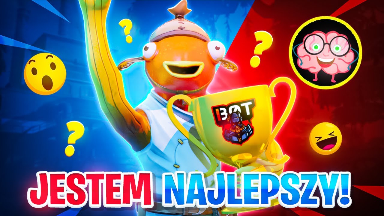 Jestem NAJLEPSZY W Teamie BOT!
