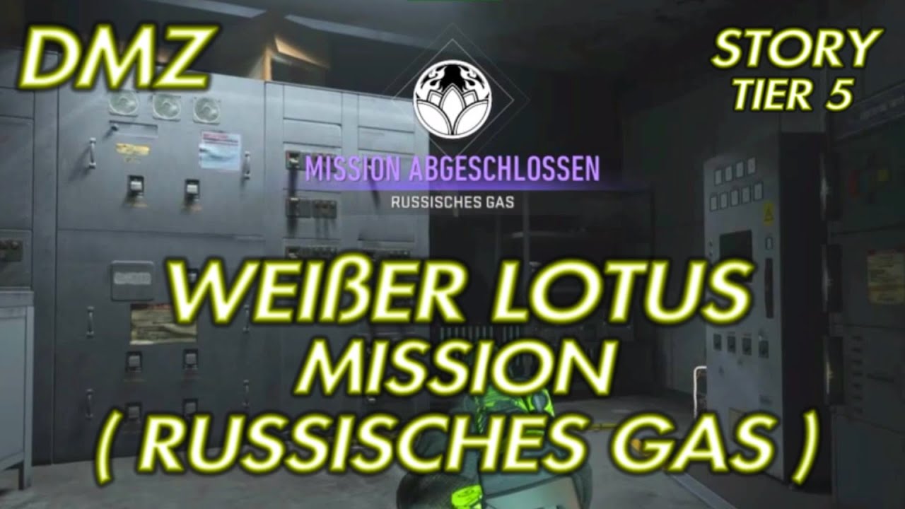 DMZ WEIßER LOTUS STORY MISSION TIER 5 ( RUSSISCHES GAS )