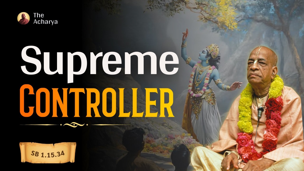 Supreme Controller | SB 1.15.34 | Los Angeles, California | Srila Prabhupada